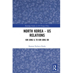 North Korea - US Relations: From Kim Jong Il to Kim Jong Un