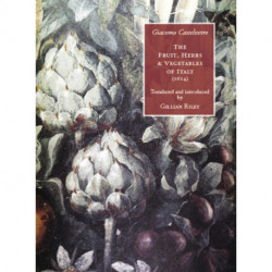 The Fruit, Herbs and Vegetables of Italy.