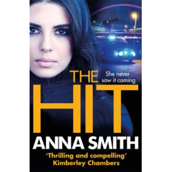 The Hit: A gripping, gritty thriller that will have you hooked from the first page! Rosie Gilmour 9
