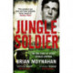 Jungle Soldier: The true story of Freddy Spencer Chapman