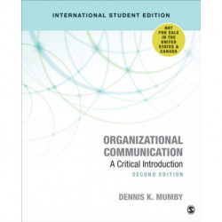 Organizational Communication - International Student Edition: A Critical Introduction