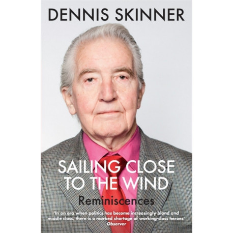 Sailing Close to the Wind: Reminiscences
