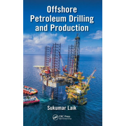 Offshore Petroleum Drilling and Production