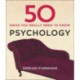 50 Psychology Ideas You Really Need to Know