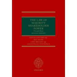 The Law of Majority Shareholder Power: Use and Abuse