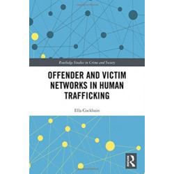 Offender and Victim Networks in Human Trafficking