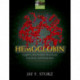 Hemoglobin: Insights into protein structure, function, and evolution