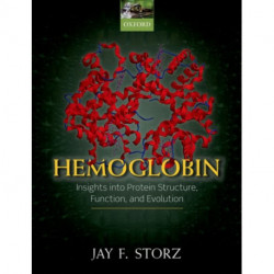Hemoglobin: Insights into protein structure, function, and evolution