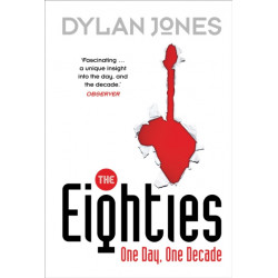 The Eighties: One Day, One Decade