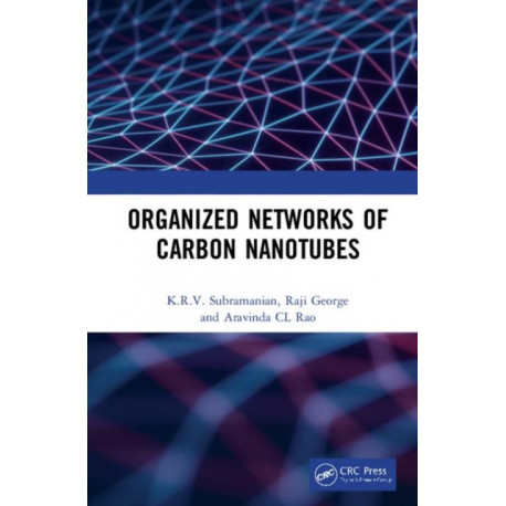 Organized Networks of Carbon Nanotubes