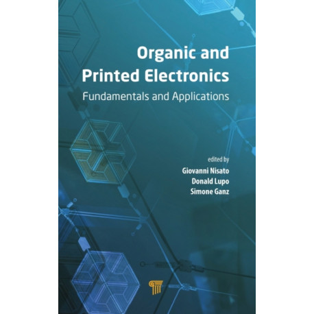 Organic and Printed Electronics: Fundamentals and Applications