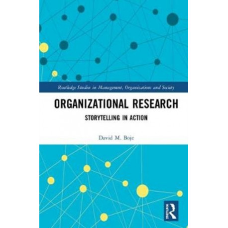 Organizational Research: Storytelling in Action