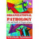 Organizational Pathology: Life and Death of Organizations