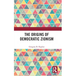 The Origins of Democratic Zionism