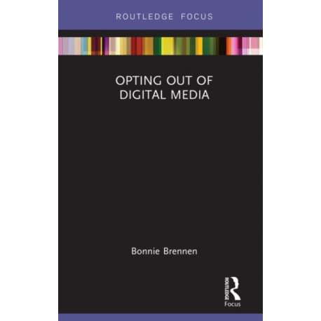 Opting Out of Digital Media