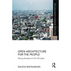 Open Architecture for the People: Housing Development in Post-War Japan