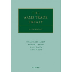 The Arms Trade Treaty: A Commentary