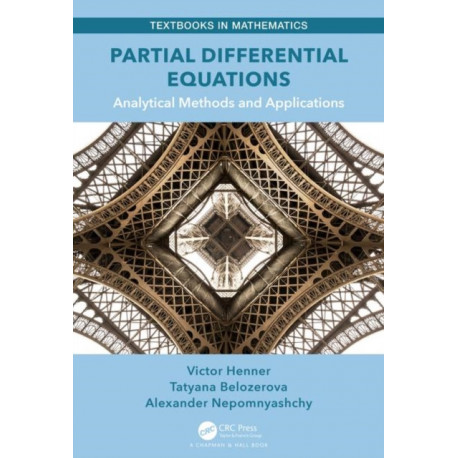 Partial Differential Equations: Analytical Methods and Applications
