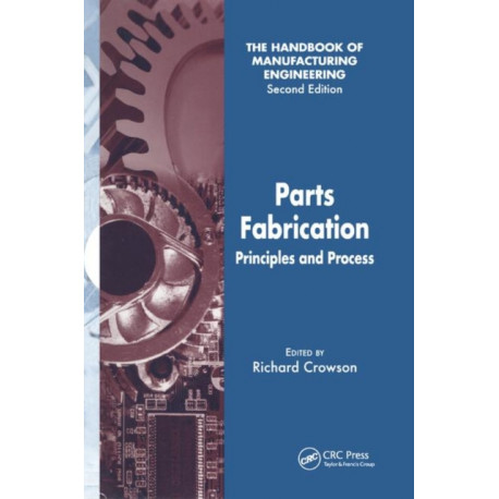 Parts Fabrication: Principles and Process