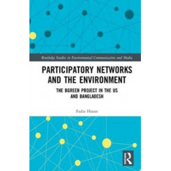 Participatory Networks and the Environment: The BGreen Project in the US and Bangladesh