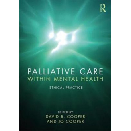 Palliative Care within Mental Health: Ethical Practice