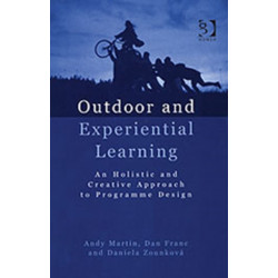 Outdoor and Experiential Learning: An Holistic and Creative Approach to Programme Design