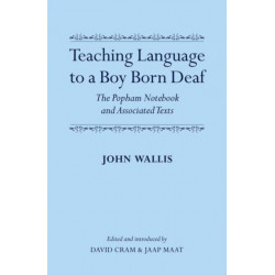 Teaching Language to a Boy Born Deaf: The Popham Notebook and Associated Texts