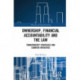 Ownership, Financial Accountability and the Law: Transparency Strategies and Counter-Initiatives