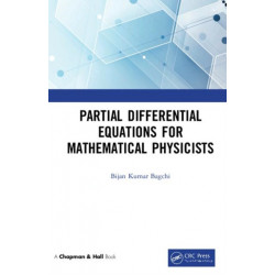 Partial Differential Equations for Mathematical Physicists