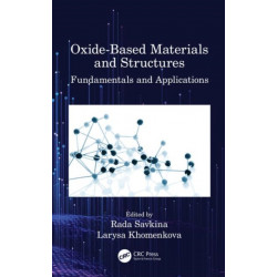 Oxide-Based Materials and Structures: Fundamentals and Applications