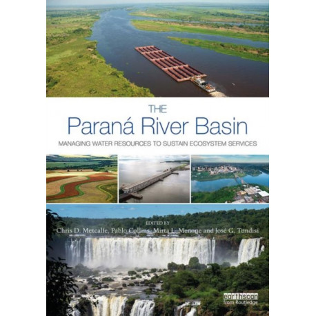 The Parana River Basin: Managing Water Resources to Sustain Ecosystem Services