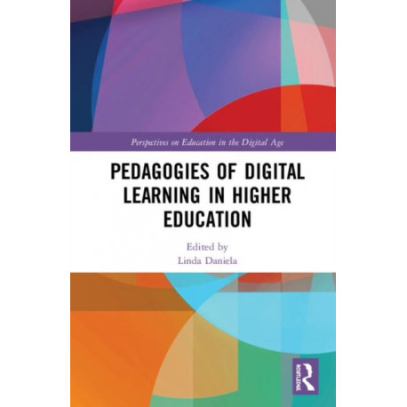 Pedagogies of Digital Learning in Higher Education