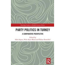 Party Politics in Turkey: A Comparative Perspective