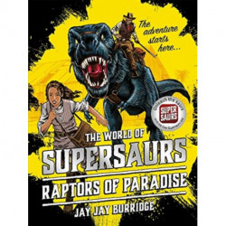 Supersaurs 1: Raptors of Paradise