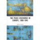 The Peace Discourse in Europe, 1900-1945