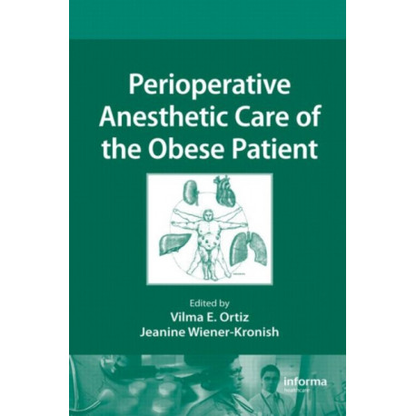 Perioperative Anesthetic Care of the Obese Patient