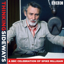 Thinking Sideways: A BBC Celebration of Spike Milligan