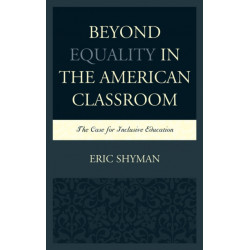 Beyond Equality in the American Classroom: The Case for Inclusive Education