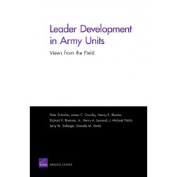 Leader Development in Army Units: Views from the Field