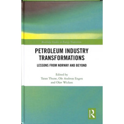 Petroleum Industry Transformations: Lessons from Norway and Beyond