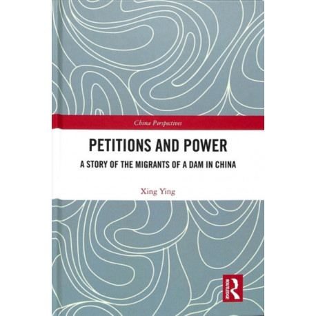 Petitions and Power: A Story of the Migrants of a Dam in China