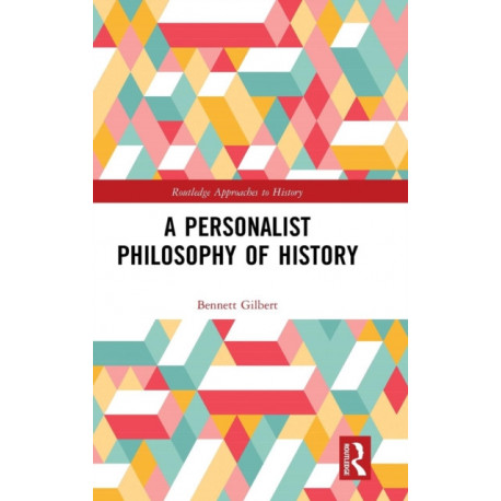 A Personalist Philosophy of History