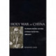 Holy War in China: The Muslim Rebellion and State in Chinese Central Asia, 1864-1877