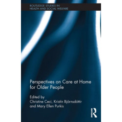 Perspectives on Care at Home for Older People