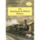 The Manchester and Milford Railway