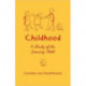 Childhood: A Study of the Growing Child