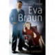 The The Lost Life of Eva Braun