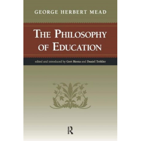 The Philosophy of Education: George Herbert Mead