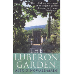 The Luberon Garden: A provencal story of Apricot Blossom, Truffles and Thyme