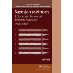 Bayesian Methods: A Social and Behavioral Sciences Approach, Third Edition